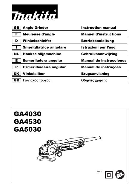 Makita SMERIGLIATRICE ANGOLARE 115mm - GA4530 - Manuale Istruzioni