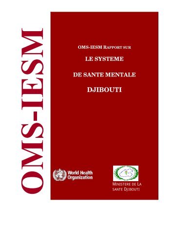 oms-iesm rapport sur le systeme de sante mentale djibouti