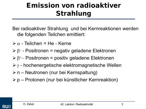 Name der Reihe Ausgangs- kern Stabiler Endkern