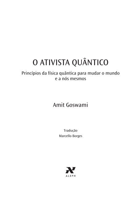 Amit Goswami - O ativista quântico