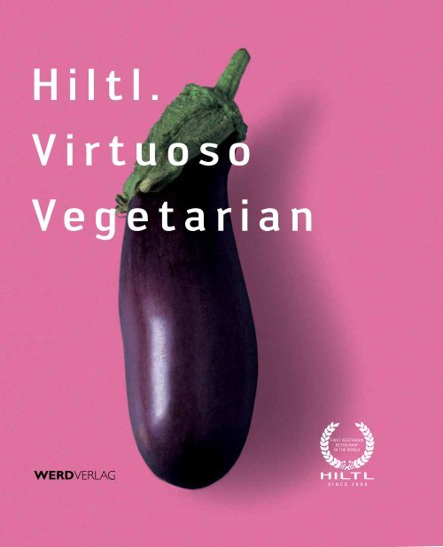 Hiltl. Virtuoso Vegetarian