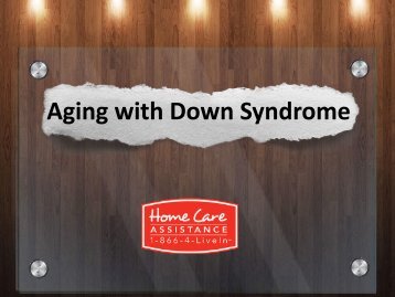 Aging with Down Syndrome by Home Care Assistance York