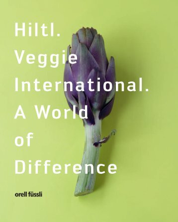 Hiltl. Veggie International. A World of Difference