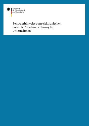 Benutzerhinweise zum elektronischen Formular "Nachweisführung für Unternehmen"