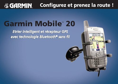 Garmin Mobile 20 - Configurez et prenez la route