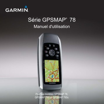Garmin GPSMAPÂ® 78sc - Manuel d'utilisation