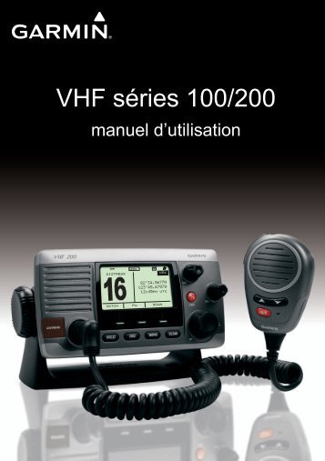 Garmin VHF 100 Marine Radio, Silver/Gray, North America - Manuel d'utilisation