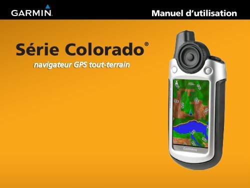 Garmin Colorado&reg; 400t, U.S. - Manuel d utilisation