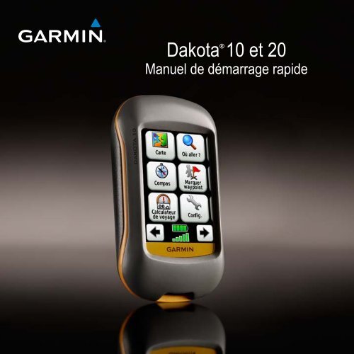 Garmin Dakota&reg; 10 - Manuel de demarrage rapide