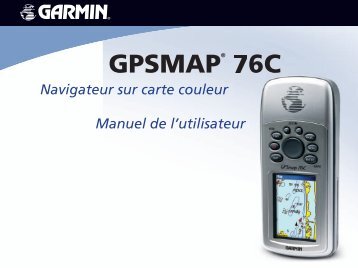Garmin GPSMAPÂ® 76C - Manuel d'utilisation