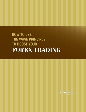 How to Use the Wave Principle to Boost Your Forex Trading