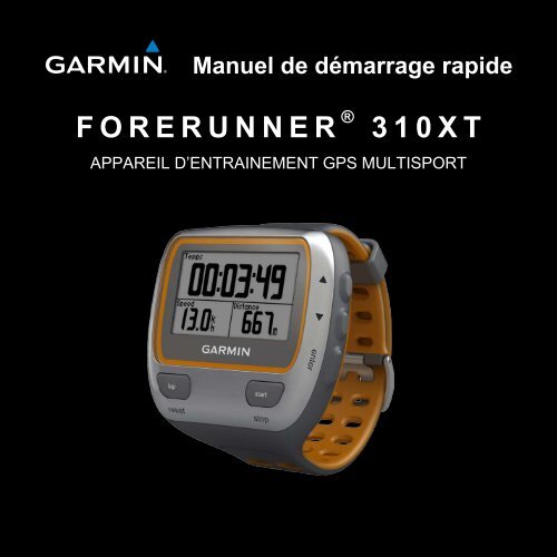 Garmin Forerunner&reg; 310XT - Manuel de demarrage rapide