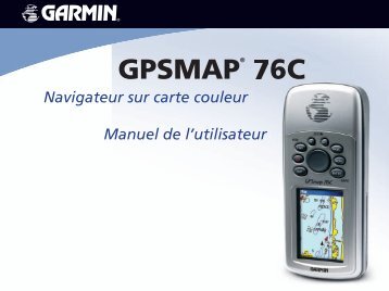 Garmin GPSMAPÂ® 76CS - Manuel d'utilisation