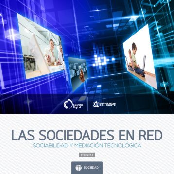 Las sociedades en red: sociabilidad y mediación tecnológica