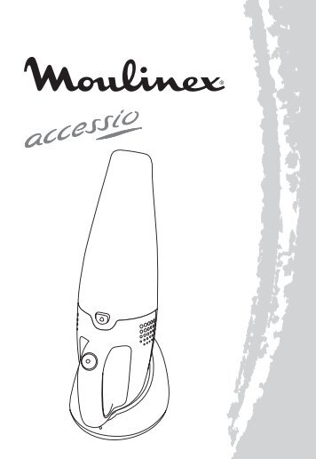 Moulinex aspirateur a main accessio wet & dry bleu tonique - MX412901 - Modes d'emploi aspirateur a main accessio wet & dry bleu tonique Moulinex