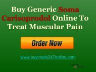 Buy Generic Soma Carisoprodol Online To Treat Muscular Pain