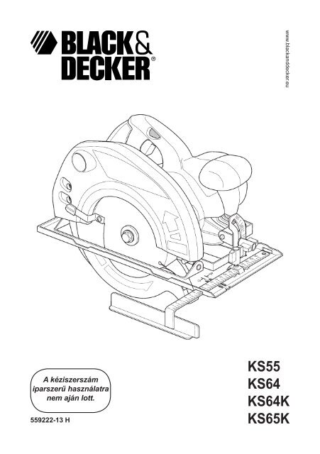 BlackandDecker Scie Circulaire- Ks65k - Type 1 - Instruction Manual (la  Hongrie)
