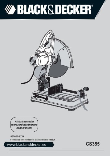 BlackandDecker Tronconneuse A Disque- Cs355 - Type 1 - Instruction Manual (la Hongrie)