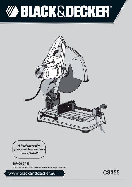 BlackandDecker Tronconneuse A Disque- Cs355 - Type 1 - Instruction Manual (la Hongrie)