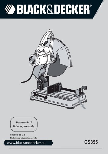 BlackandDecker Tronconneuse A Disque- Cs355 - Type 1 - Instruction Manual (TchÃ¨que)