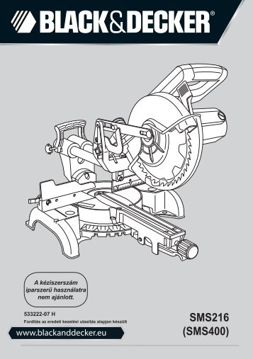 BlackandDecker Scie A Onglets- Sms216 - Type 1 - Instruction Manual (la Hongrie)