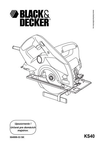 BlackandDecker Scie Circulaire- Ks40 - Type 1 - Instruction Manual (Slovaque)
