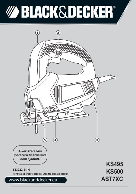 BlackandDecker Scie Sauteuse- Ks495 - Type 1 - Instruction Manual (la Hongrie)