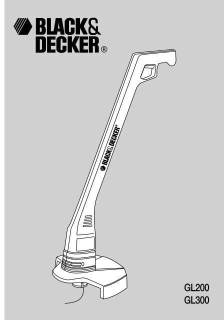 BlackandDecker Coupe-Bordure- Gl200 - Type 1 - Instruction Manual (Europ&eacute;en)