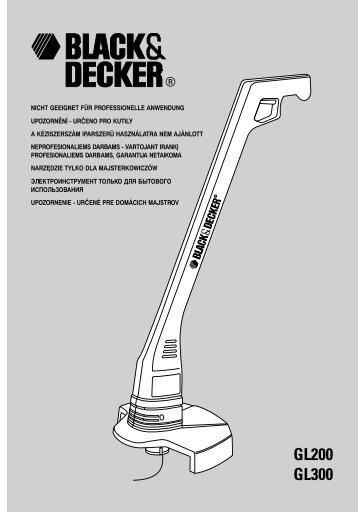 BlackandDecker Coupe-Bordure- Gl300 - Type H1a - Instruction Manual (EuropÃ©en Oriental)