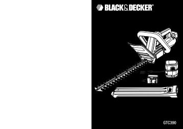 BlackandDecker Taille Haies Sans Fil- Gtc390 - Type 1 - Instruction Manual (EuropÃ©en)