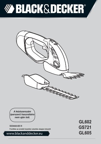 BlackandDecker Cisaille S/f- Gl602 - Type 1 - Instruction Manual (la Hongrie)