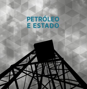 PETRÓLEO E ESTADO