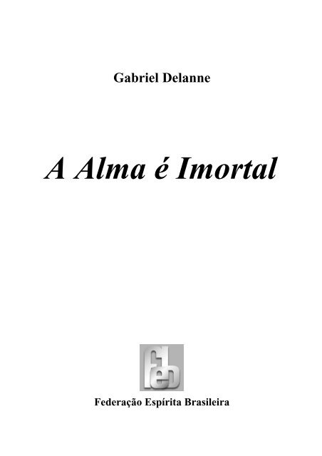 Estudo 21 - Questões 60, 61 e 62 - Livro A Imortalidade da Alma