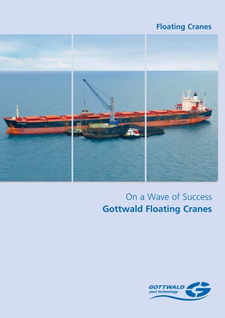On a Wave of Success Gottwald Floating Cranes -  Gottwald Port ...