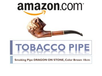 Tobacco Pipes, Smoking Pipe DRAGON ON STONE, Color Brown 18cm - Amazon.com