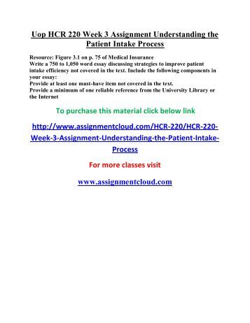 understanding the patient intake proces Assignment understanding the patient intake process resource figure 3 1 on p 75 of medical insurance write a 750 to 050 word essay discussing strategies improve. understanding the patient intake proces Assignment understanding the patient intake process resource figure 3 1 on p 75 of medical insurance write a 750 to 050 word essay discussing strategies improve.