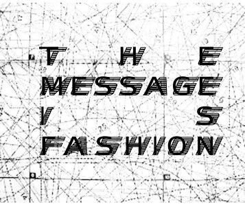 2015-Fashion is the message 