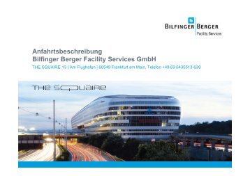 Anfahrtsbeschreibung Bilfinger Berger Facility Services GmbH