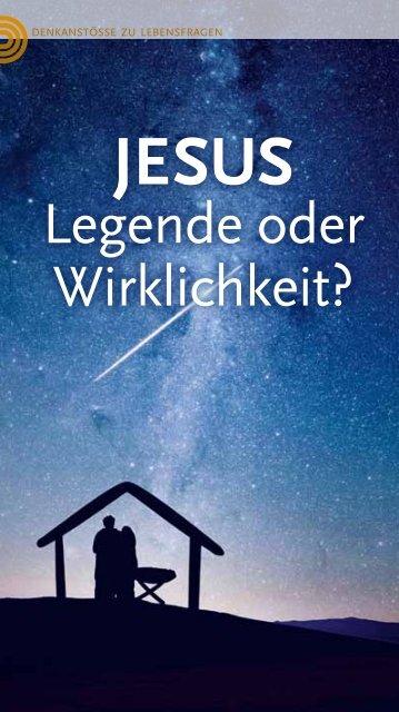JESUS - Legende oder Wirklichkeit?