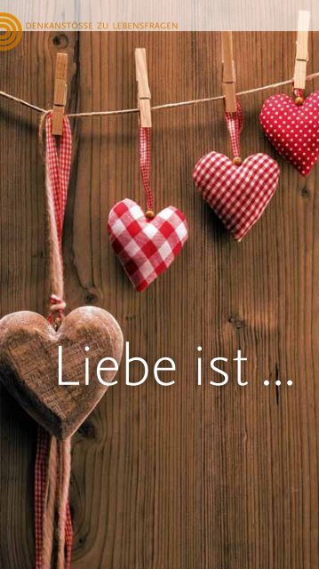 Liebe ist …