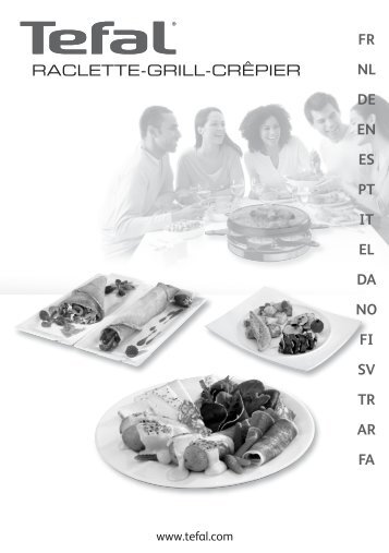 Tefal RACLETTES RICHESMONTS - RE123101 - RE1231-TEF-fr_nl_de_en_es_pt_it_el_da_no_fi_sv_tr_ar_fa.pdf