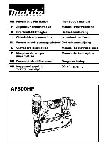 Makita Cloueur Haute-Pression 22,6 bar 50 mm - AF500HP - Notice