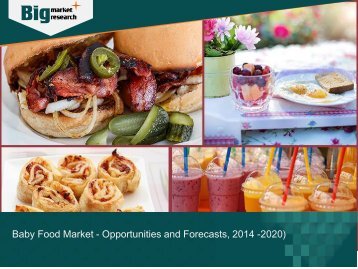 Baby Food Market - Opportunities and Forecasts, 2014 -2020)