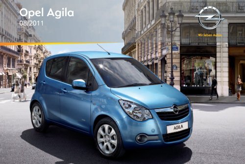 Opel Agila Ann&eacute;e mod&egrave;le 2011 - Agila  Ann&eacute;e mod&egrave;le 2011 manuel d'utilisation