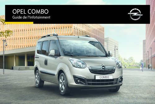 Opel ComboInfotainment System Ann&eacute;e mod&egrave;le 2015 - ComboInfotainment System  Ann&eacute;e mod&egrave;le 2015manuel d'utilisation