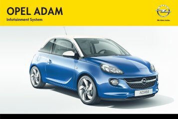 Opel AdamInfotainment System AnnÃ©e modÃ¨le 2014 1er semestre - AdamInfotainment System  AnnÃ©e modÃ¨le 2014 1er semestremanuel d'utilisation