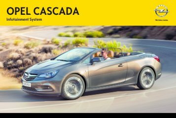 Opel CascadaInfotainment System AnnÃ©e modÃ¨le 2013 1er semestre - CascadaInfotainment System  AnnÃ©e modÃ¨le 2013 1er semestremanuel d'utilisation