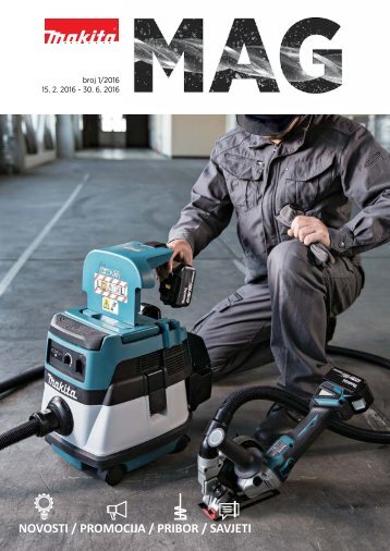 Makita MAG 2016-1 - Novosti / Promocija / Pribor / Savjeti