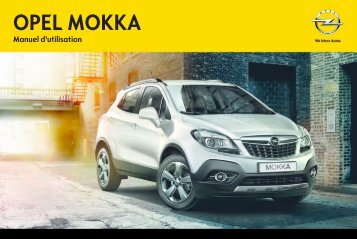 Opel Mokka AnnÃ©e modÃ¨le 2014 1er semestre - Mokka AnnÃ©e modÃ¨le 2014 1er semestre manuel d'utilisation