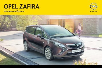 Opel Zafira TourerInfotainment System AnnÃ©e modÃ¨le 20141er semestre - Zafira TourerInfotainment System  AnnÃ©e modÃ¨le 20141er semestremanuel d'utilisation